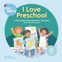 I love preschool: a teach me about book