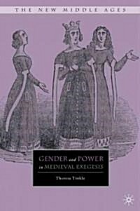 Gender and Power in Medieval Exegesis (Hardcover)