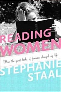 Reading Women: How the Great Books of Feminism Changed My Life (Paperback)