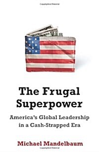 The Frugal Superpower (Hardcover)