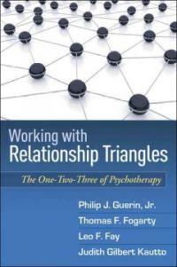Working with Relationship Triangles: The One-Two-Three of Psychotherapy (Paperback)
