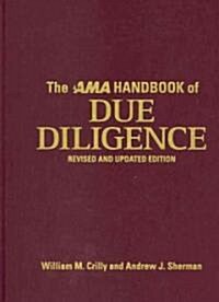 The AMA Handbook of Due Diligence: Revised and Updated Edition (Hardcover, 2)
