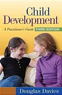 Child Development: A Practitioners Guide (Hardcover, 3)