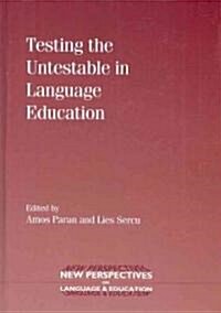 Testing the Untestable in Language Education (Hardcover)