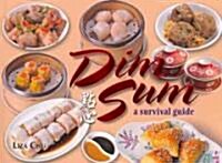 Dim Sum: A Survival Guide (Paperback)