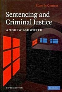 Sentencing and Criminal Justice (Hardcover, 5 Rev ed)