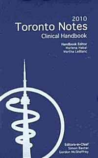 The Toronto Notes: Clinical Handbook 2010 (Loose Leaf, 1st)