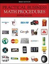 Practical Business Math Procedures, Brief Edition with Business Math Handbook, Student DVD, and Wsj Insert (Hardcover, 10th)