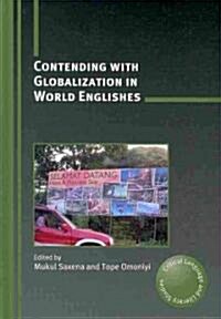 Contending with Globalization in World Englishes (Hardcover)