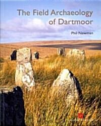 The Field Archaeology of Dartmoor (Paperback)