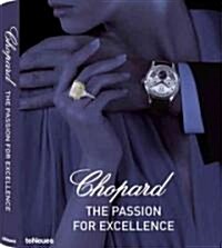 Chopard: The Passion for Excellence (Hardcover)