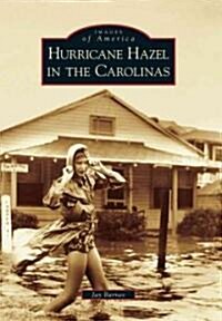 Hurricane Hazel in the Carolinas (Paperback)