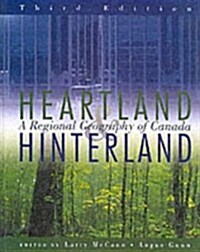Heartland Hinterland: A Regional Geography of Canada, Third Edition (Hardcover, 3)