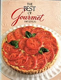 The Best of Gourmet: 1987 Edition: All of the Beautifully Illustrated Menus from 1986 Plus over 500 Selected Recipes (Hardcover, 1st)