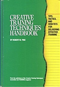 Creative Training Techniques Handbook (Hardcover)