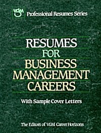 Resumes for Business Management Careers (Vgms Professional Resumes Series) (Paperback)