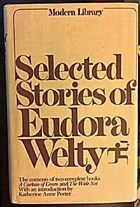 Selected Stories of Eudora Welty (Hardcover, Reprint Edition)
