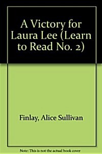 A Victory for Laura Lee (Learn to Read # 2) (Learn to Read No. 2) (Paperback)