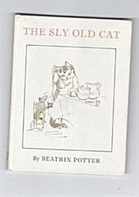 The Sly Old Cat (School & Library)