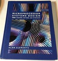 Microprocessor systems design : 68000 hardware, software, and interfacing 2nd ed