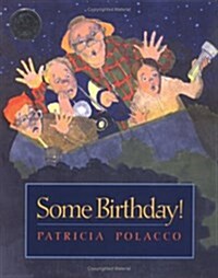 Some Birthday! (School & Library, Reprint)
