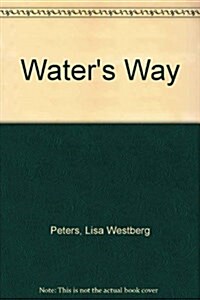 Waters Way (Hardcover, 1st)