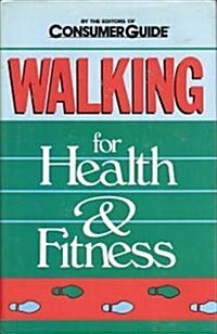 Walking for Health and Fitness (Hardcover)