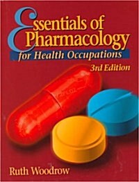 Essentials of Pharmacology for Health Occupations (Paperback, 3rd, Subsequent)