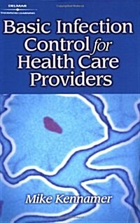 Basic Infection Control for the Health Care Providers (Paperback)