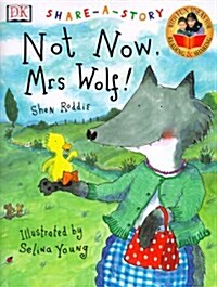 Not Now, Mrs. Wolf (Paperback)