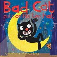 Bad Cat Puts on His Top Hat (Hardcover)