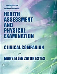 Clinical Companion for Health Assessment and Physical Examination (Paperback)