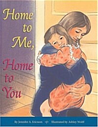 Home To Me, Home To You (Hardcover)