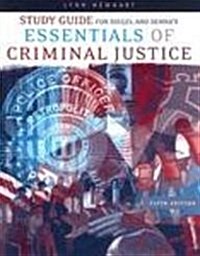 Siegel/Sennas Essentials of Criminal Justice (Paperback, 5th, Signed)