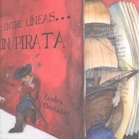 Y entre lineas꿼n pirata / And between the lines ... a pirate (Hardcover)