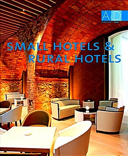 Small Hotels & Rural Hotels (Hardcover, SLP, Bilingual)