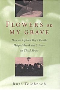 Flowers on My Grave (Hardcover)