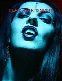 Black Magic Is Might (Paperback)