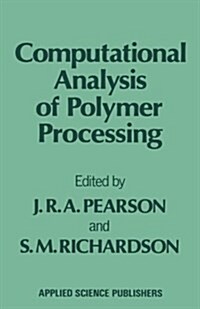 Computational Analysis of Polymer Processing (Paperback)