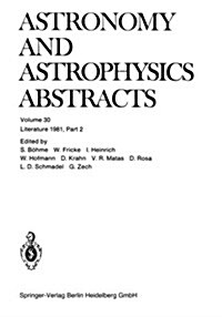 Literature 1981, Part 2: A Publication of the Astronomisches Rechen-Institut Heidelberg Member of the Abstracting Board of the International Co (Paperback, Softcover Repri)