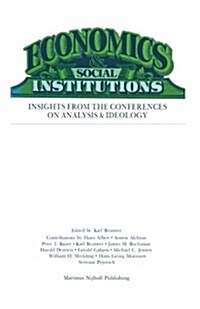 Economics Social Institutions: Insights from the Conferences on Analysis & Ideology (Paperback, Softcover Repri)