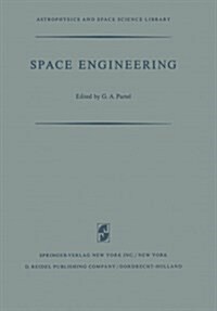 Space Engineering: Proceedings of the Second International Conference on Space Engineering (Paperback, 1970)