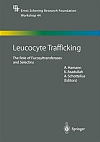 Leucocyte Trafficking: The Role of Fucosyltransferases and Selectins (Paperback, Softcover Repri)