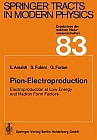 Pion-Electroproduction: Electroproduction at Low Energy and Hadron Form Factors (Paperback, Softcover Repri)