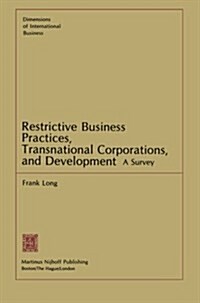 Restrictive Business Practices, Transnational Corporations, and Development: A Survey (Paperback, Softcover Repri)