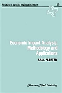 Economic Impact Analysis: Methodology and Applications: Methodology and Applications (Paperback, Softcover Repri)
