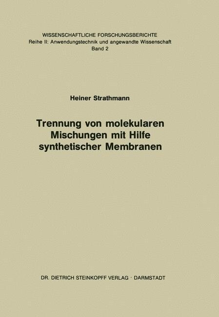 Trennung Von Molekularen Mischungen Mit Hilfe Synthetischer Membranen (Paperback)