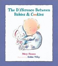 (The)difference between babies and cookies 