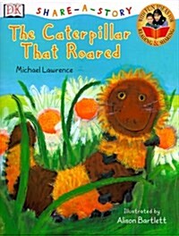 The Caterpillar That Roared (Paperback)