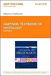 Textbook of Histology- Pageburst E-book on Vitalsource (Pass Code, 4th)